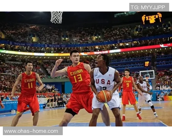 中国男篮在08奥运会对决美国队的精彩瞬间与历史意义解析